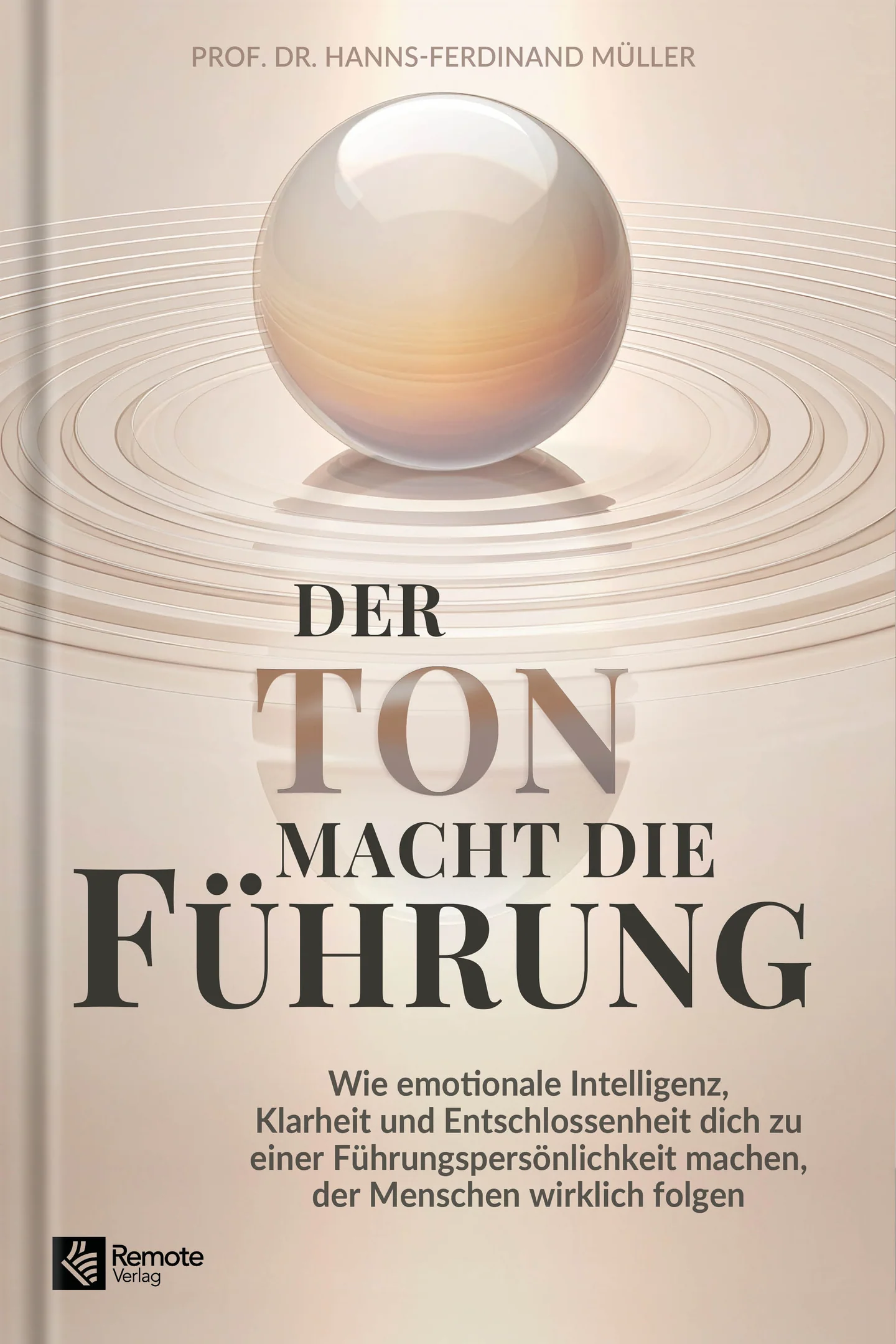Buchrezension „Der Ton macht die Führung“ von Prof. Dr. Hanns-Ferdinand Müller